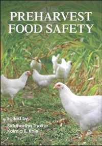 Preharvest Food Safety