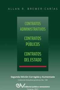 CONTRATOS ADMINISTRATIVOS. CONTRATOS PUBLICOS, CONTRATOS DEL ESTADO. Segunda edicion corregida y aumentada