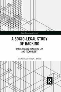 A Socio-Legal Study of Hacking