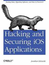 Hacking and Securing iOS Applications