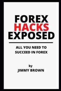 Forex Hacks Exposed