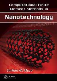 Computational Finite Element Methods in Nanotechnology