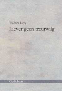 Liever Geen Treurwilg