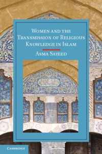 Women and the Transmission of Religious Knowledge in Islam