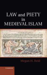 Law and Piety in Medieval Islam