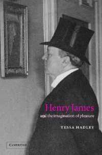 Henry James and the Imagination of Pleasure