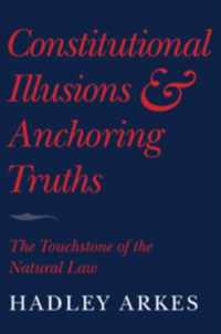 Constitutional Illusions and Anchoring Truths