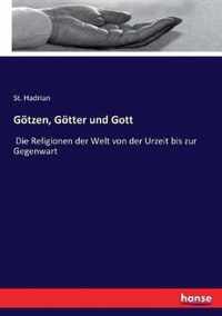 Goetzen, Goetter und Gott