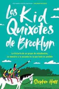 Kid Quixotes  Los Kid Quixotes de Brooklyn (Spanish Edition)