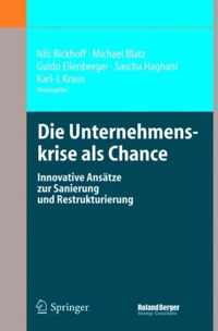 Die Unternehmenskrise ALS Chance