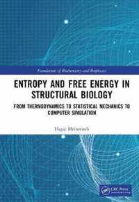 Entropy and Free Energy in Structural Biology