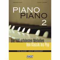 Piano Piano 2 - Die 100 Schoensten Melodien Von Klassik Bis Pop -  - Koelbl Gerhard + Thurner Stefan