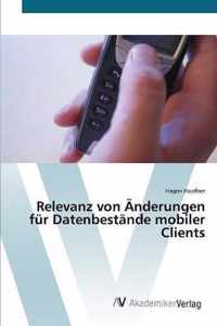 Relevanz von AEnderungen fur Datenbestande mobiler Clients