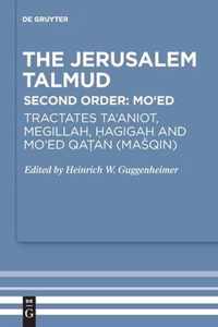 Tractates Ta'aniot, Megillah, Hagigah and Mo'ed Qatan (Masqin)