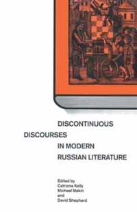 Discontinuous Discourses in Modern Russian Literature