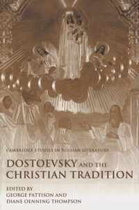 Dostoevsky and the Christian Tradition