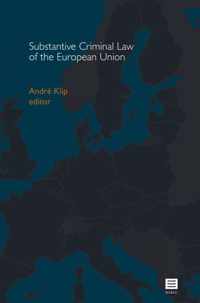 Substantive Criminal Law of the European Union