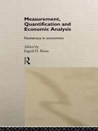 Measurement, Quantification and Economic Analysis