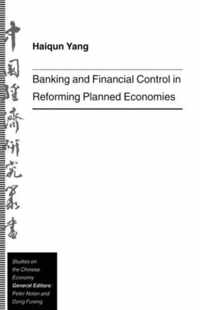 Banking and Financial Control in Reforming Planned Economies