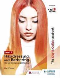 The City & Guilds Textbook Level 2 Hairdressing and Barbering for the Technical Certificates