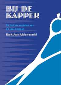 boekje "Bij de kapper. De leukste verhalen van 30 jaar knippen"