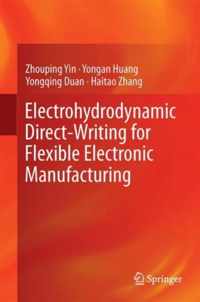 Electrohydrodynamic Direct-Writing for Flexible Electronic Manufacturing