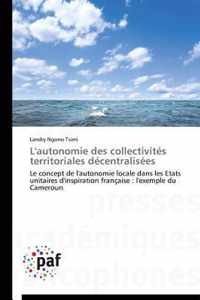 L'Autonomie Des Collectivits Territoriales Dcentralises