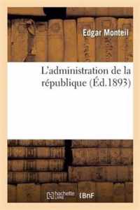 L'Administration de la Republique