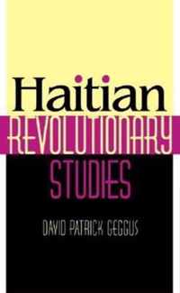 Haitian Revolutionary Studies