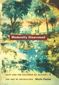 Modernity Disavowed