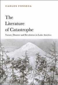 The Literature of Catastrophe