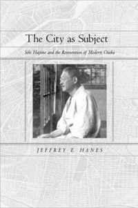 The City as a Subject - Seki Hajime & the Reinvention of Modern Osaka