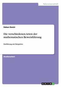 Die verschiedenen Arten der mathematischen Beweisführung: Einführung mit Beispielen