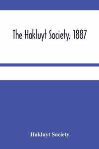 The Hakluyt Society, 1887