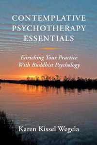 Contemplative Psychotherapy Essentials