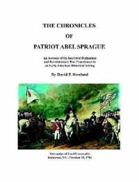 The Chronicles of Patriot Abel Sprague