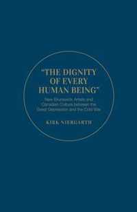 The Dignity of Every Human Being