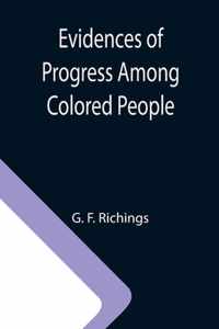 Evidences of Progress Among Colored People