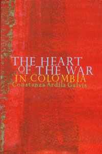 The Heart of the War in Colombia