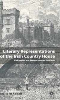 Literary Representations of the Irish Country House