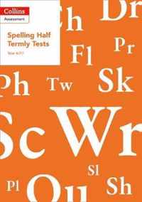 Year 6P7 Spelling Half Termly Tests Collins Tests  Assessment