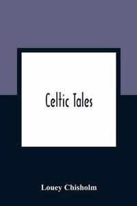 Celtic Tales; Told To The Children With Pictures