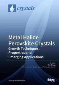 Metal Halide Perovskite Crystals