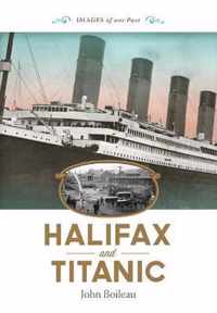 Halifax and Titanic