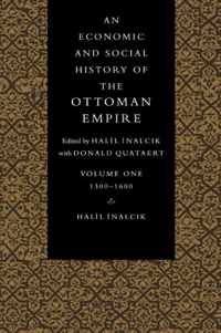 An An Economic and Social History of the Ottoman Empire, 1300-1914 2 Volume Paperback Set An Economic and Social History of the Ottoman Empire