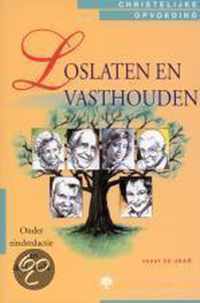 Loslaten en vasthouden