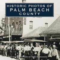 Historic Photos of Palm Beach County