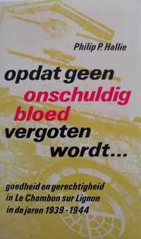 Opdat geen onschuldig bloed vergoten wordt...