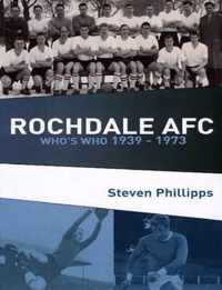 Rochdale AFC Who's Who 1939 - 1973