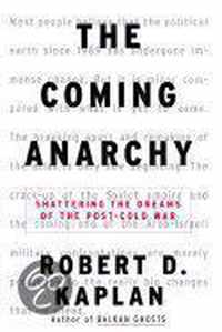 The Coming Anarchy